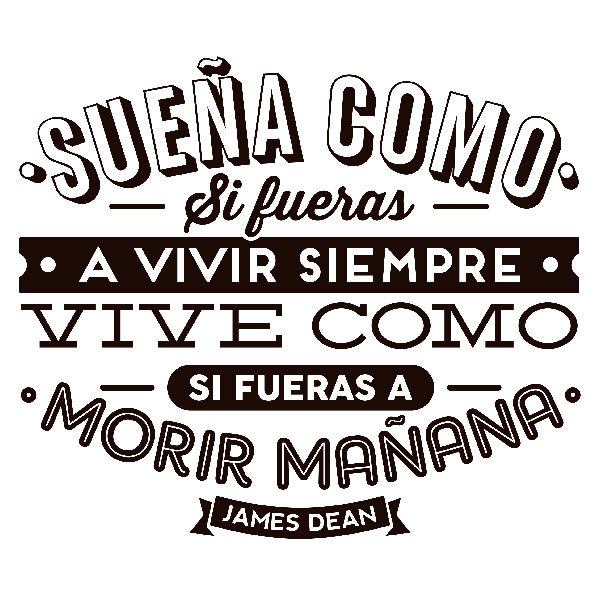 Wall Stickers: Sueña como si fueras a vivir siempre...