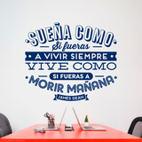 Wall Stickers: Sueña como si fueras a vivir siempre... 2