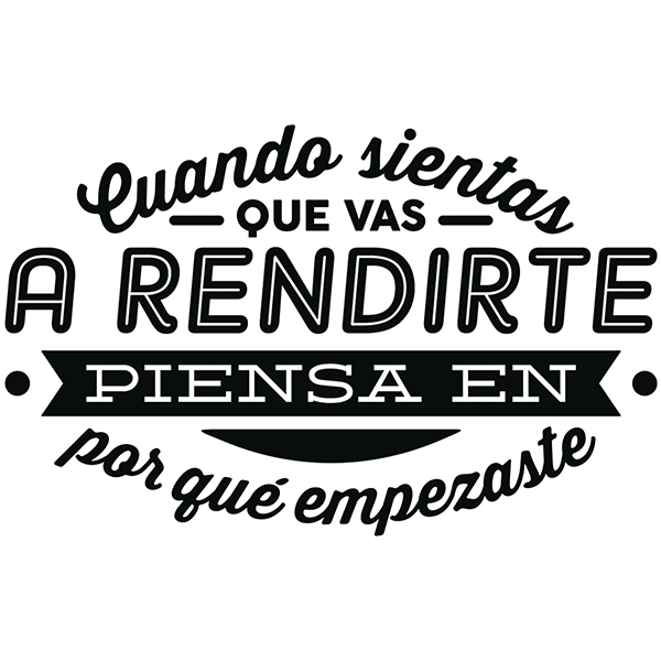 Wall Stickers: Cuando sientas que vas a rendirte...