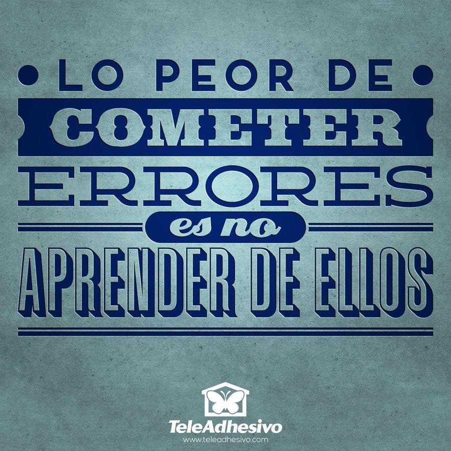 Wall Stickers: Lo peor de cometer errores...