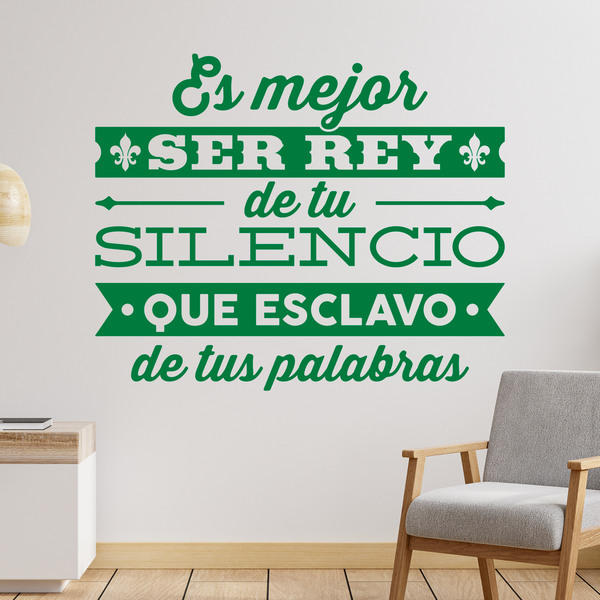 Wall Stickers: Es mejor ser rey de tu silencio...