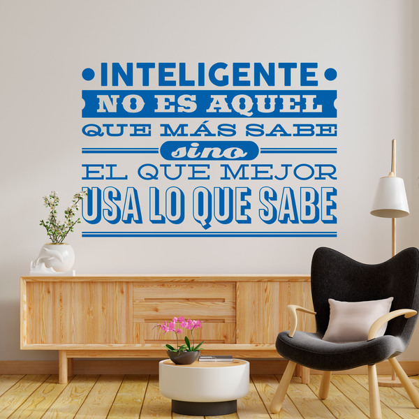 Wall Stickers: Inteligente no es aquel que más sabe...