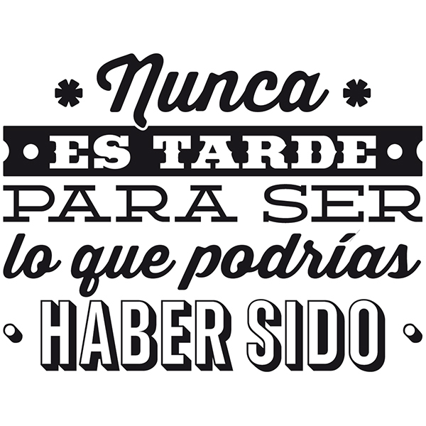 Wall Stickers: Nunca es tarde para ser...