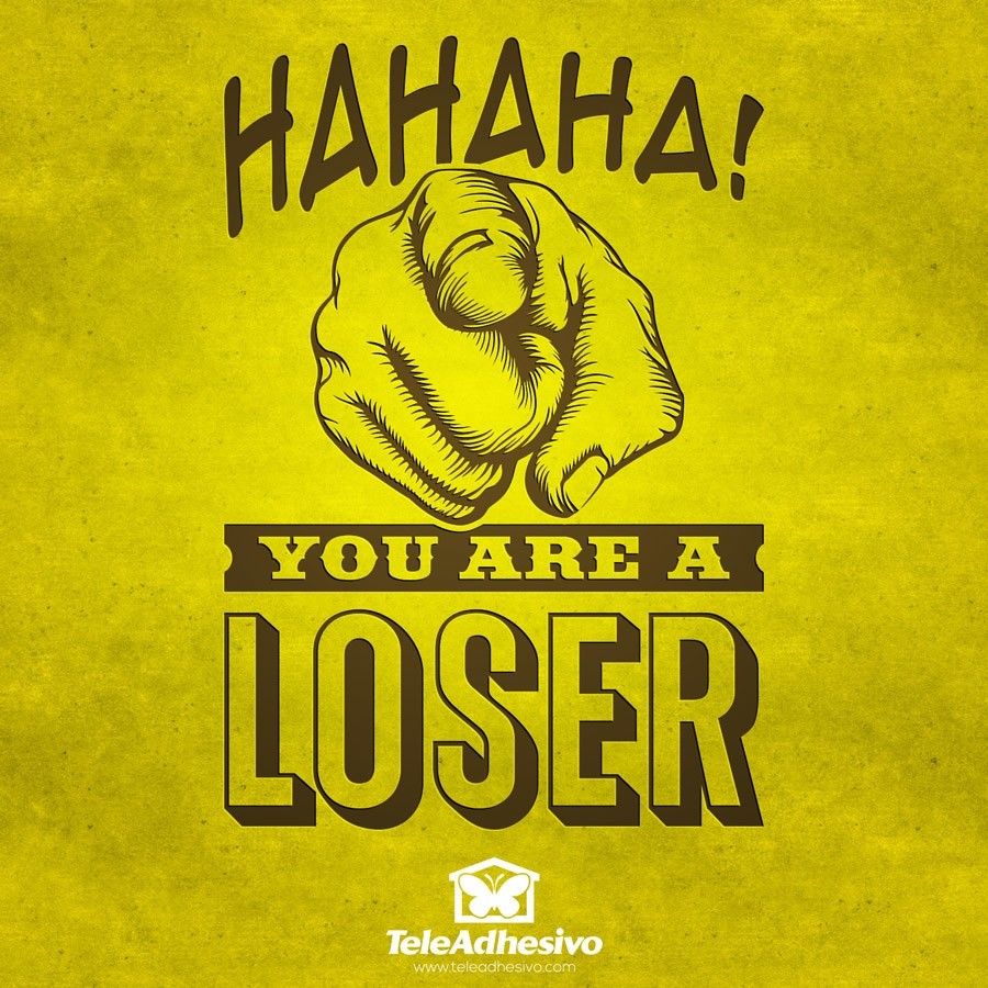 Wall Stickers: Hahaha, you are a loser