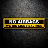 Car & Motorbike Stickers: No Airbags, We die Like Real Men 4