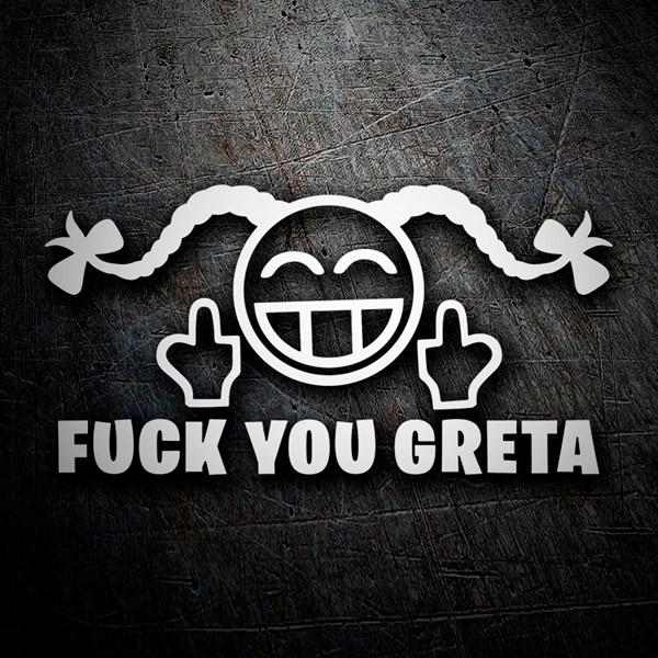 Car & Motorbike Stickers: Fuck you Greta 0