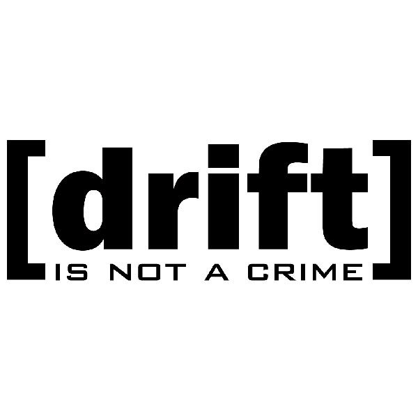 Car & Motorbike Stickers: Drift is not a crime