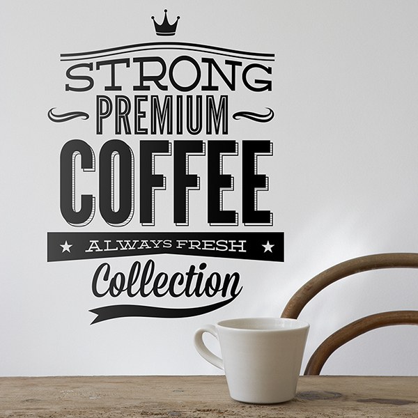 Wall Stickers: Strong Premium Coffee