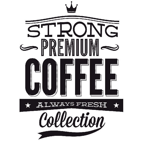 Wall Stickers: Strong Premium Coffee