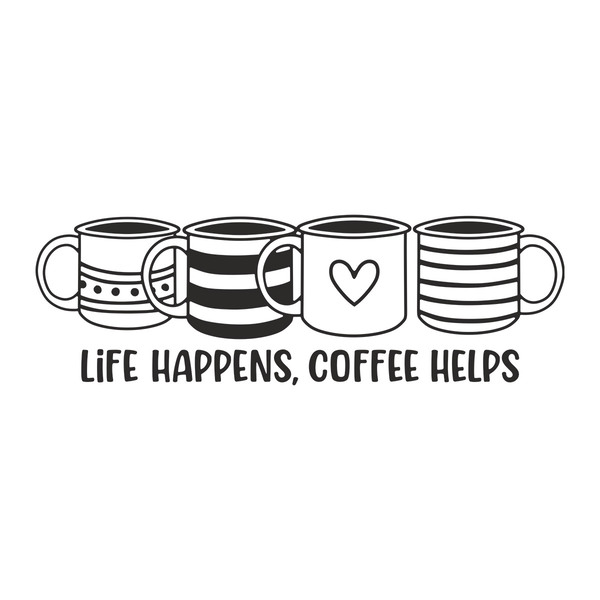 Wall Stickers: Life happens, coffee helps