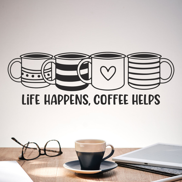 Wall Stickers: Life happens, coffee helps