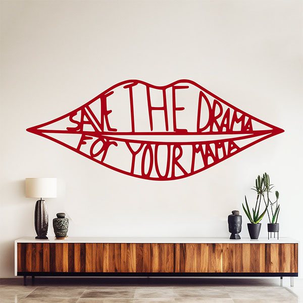 Wall Stickers: Save the drama for your mama