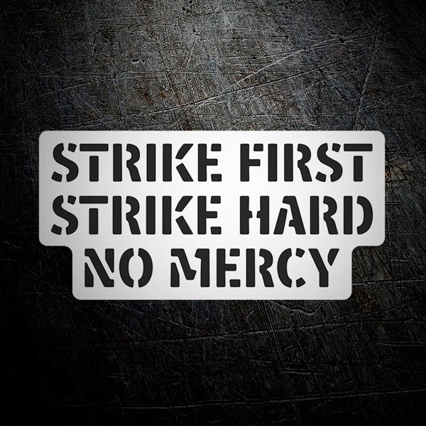 Car & Motorbike Stickers: Strike First Strike Hard No Mercy