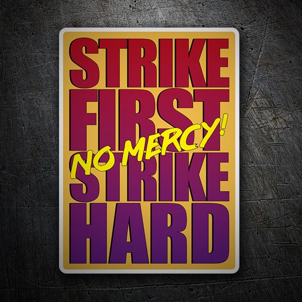 Car & Motorbike Stickers: Strike First no Mercy!