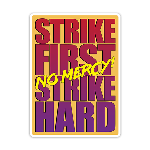 Car & Motorbike Stickers: Strike First no Mercy! 0