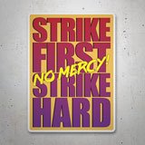 Car & Motorbike Stickers: Strike First no Mercy! 3