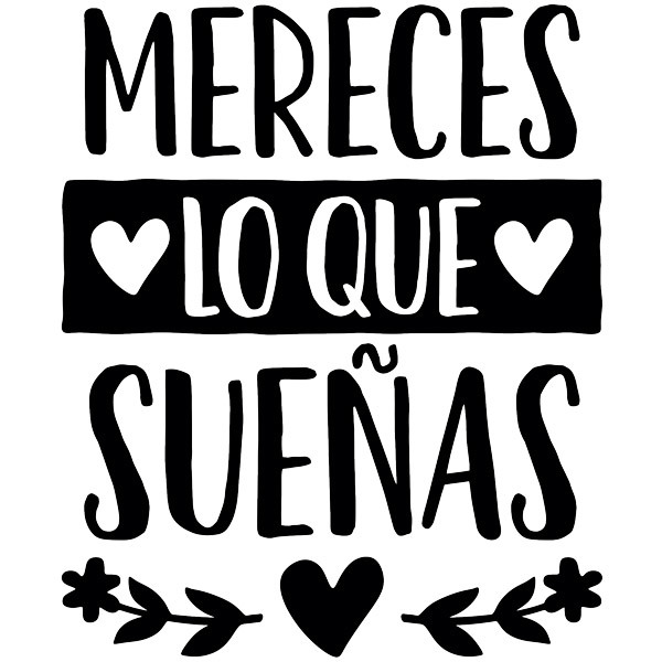 Wall Stickers: Mereces lo que sueñas