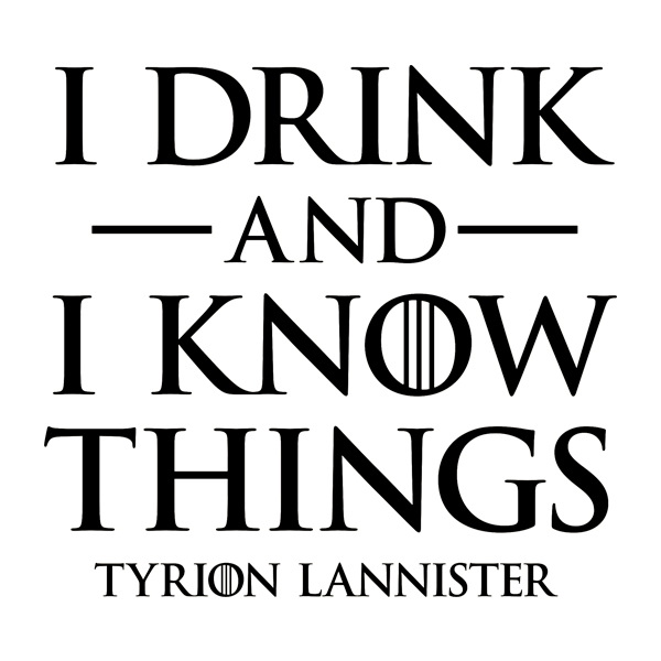 Wall Stickers: I drink and I Know things