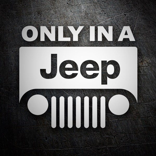 Car & Motorbike Stickers: Only in a Jeep