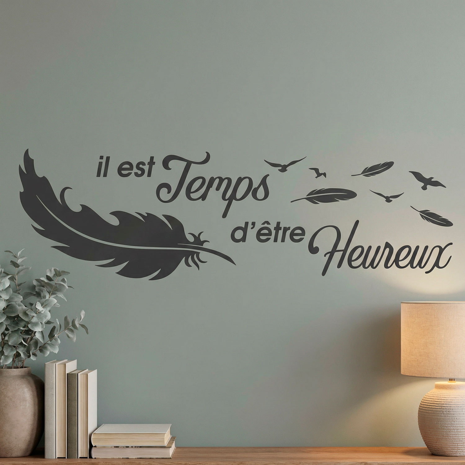 Wall Stickers: Il est temps d'&ecirc;tre Heureux