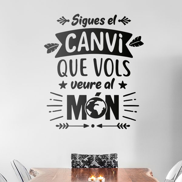 Wall Stickers:  Sé el canvi que desitges