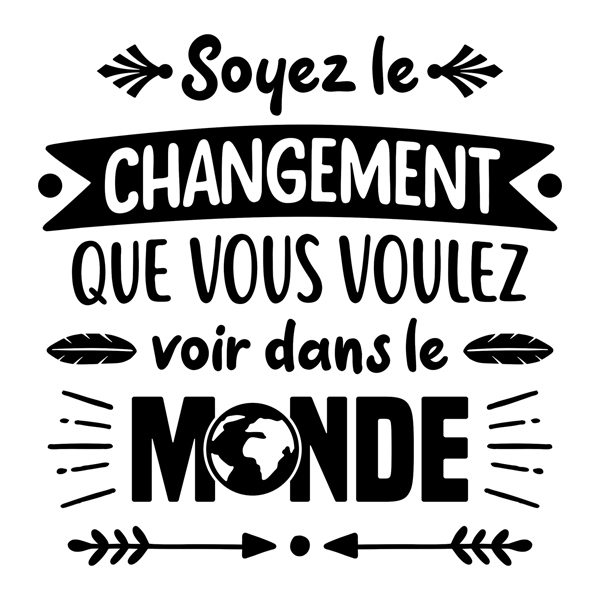 Wall Stickers: Soyez le changement que vous voulez