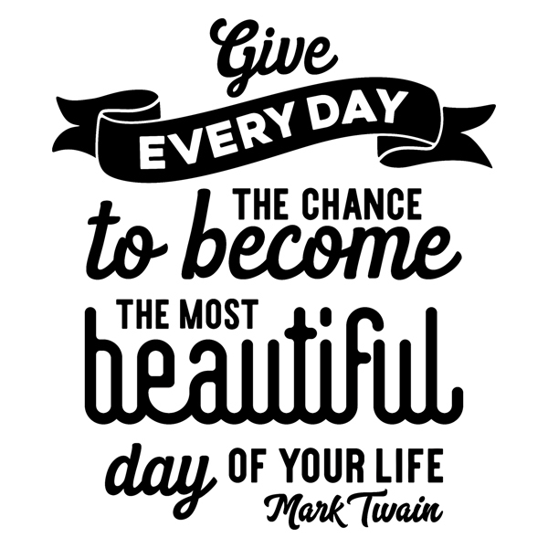 Wall Stickers: Give to each day...