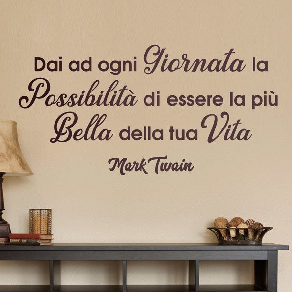 Wall Stickers: Dai ad ogni giornata... Mark Twain