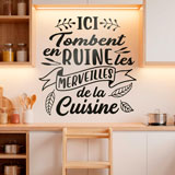 Wall Stickers: Ici Tombent en Ruine les Merveilles de la Cuisine 8