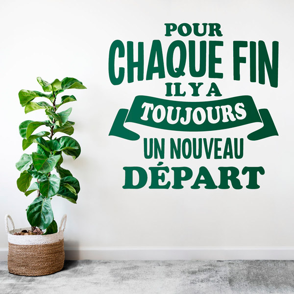 Wall Stickers: Pour Chaque Fin il y a Toujours