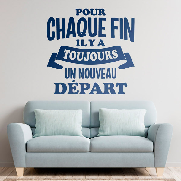 Wall Stickers: Pour Chaque Fin il y a Toujours