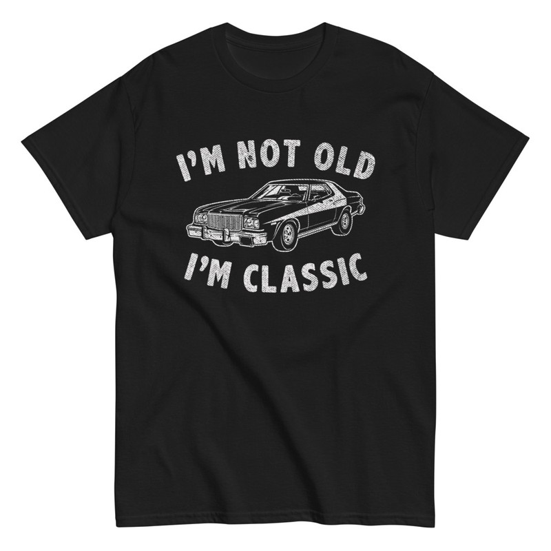 T-shirts: Im Not Old Im Classic with Classic Car