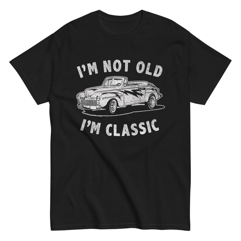T-shirts: Im Not Old Im Classic with Classic Car and Lightni