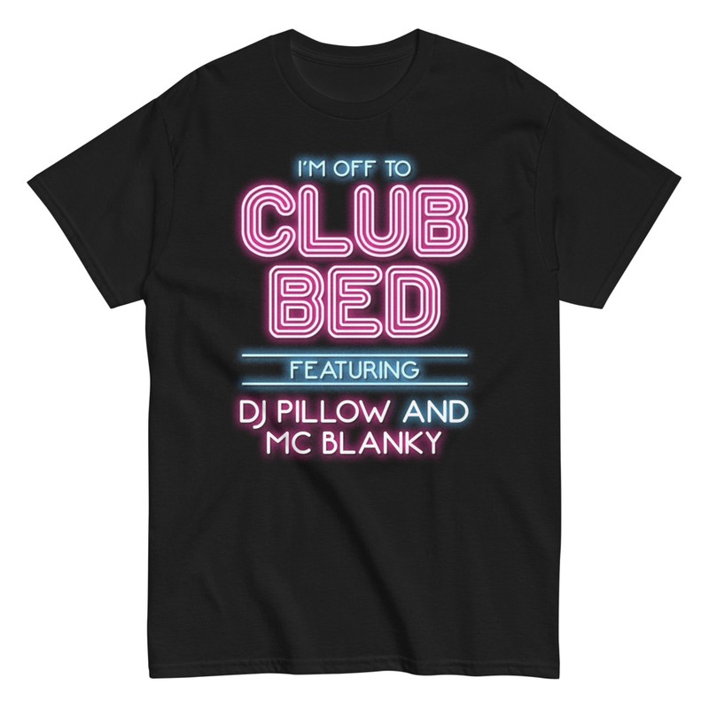 T-shirts: Graphic Tee Club Bed Featuring DJ Pillow