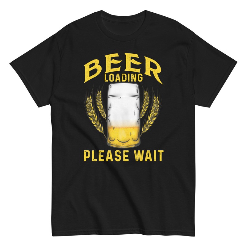 T-shirts: Beer Loading Please Wait Tee