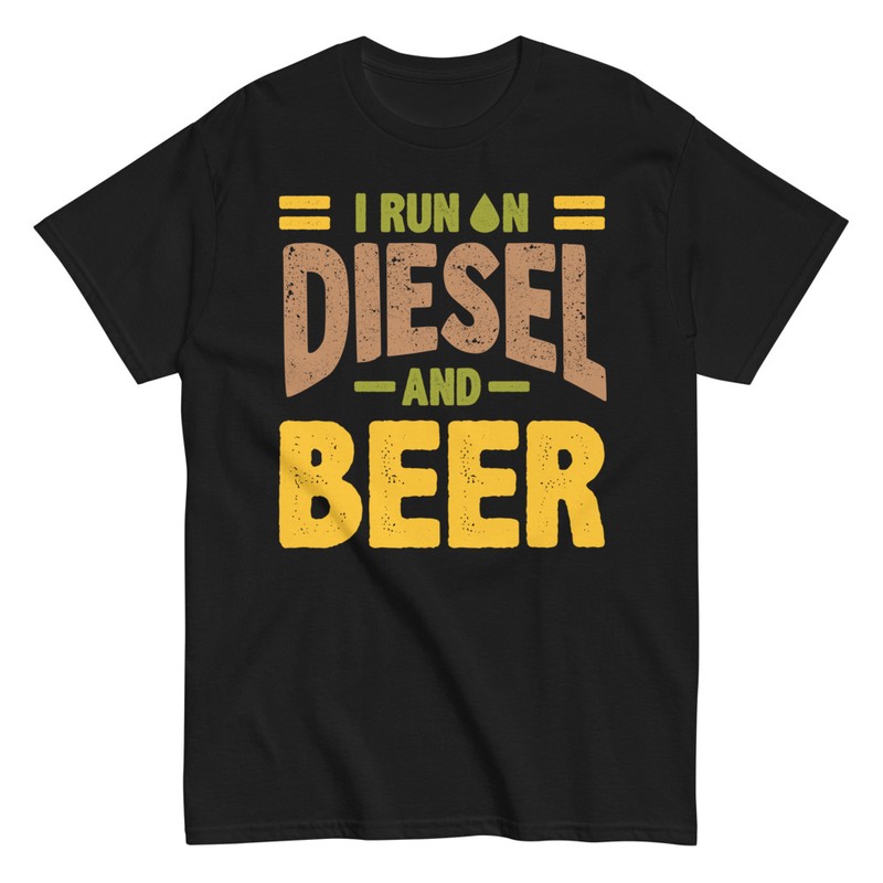 T-shirts: I Run On Diesel And Beer Tee