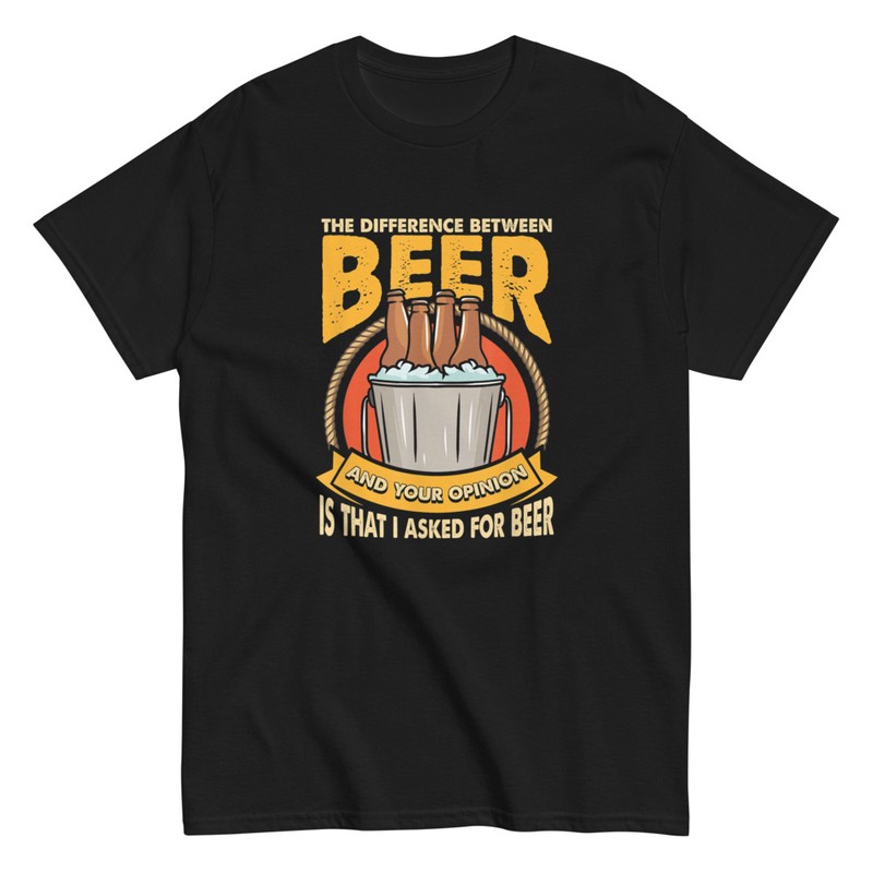 T-shirts: Beer Opinion Joke Design
