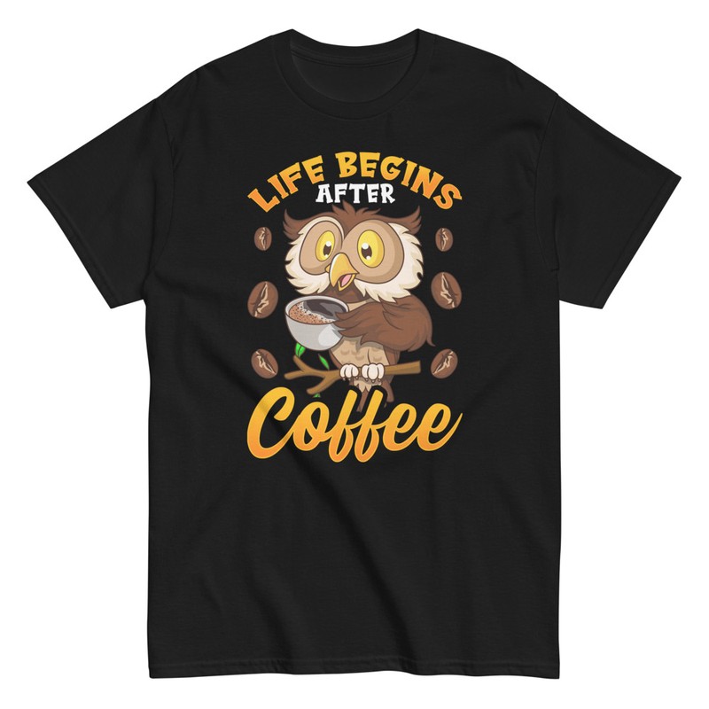 T-shirts: Owl with Coffee Life Begins