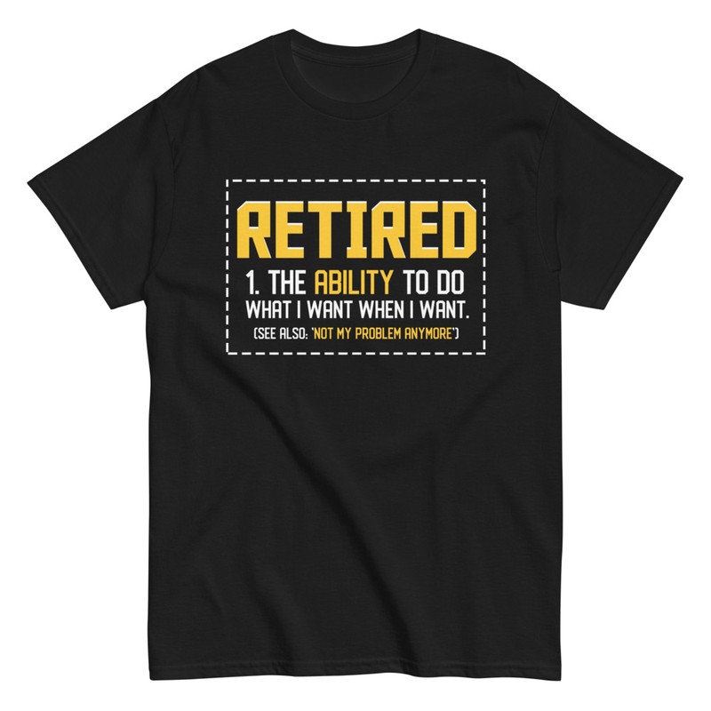 Retired Definition T-Shirt Retired Definition T-Shirt
