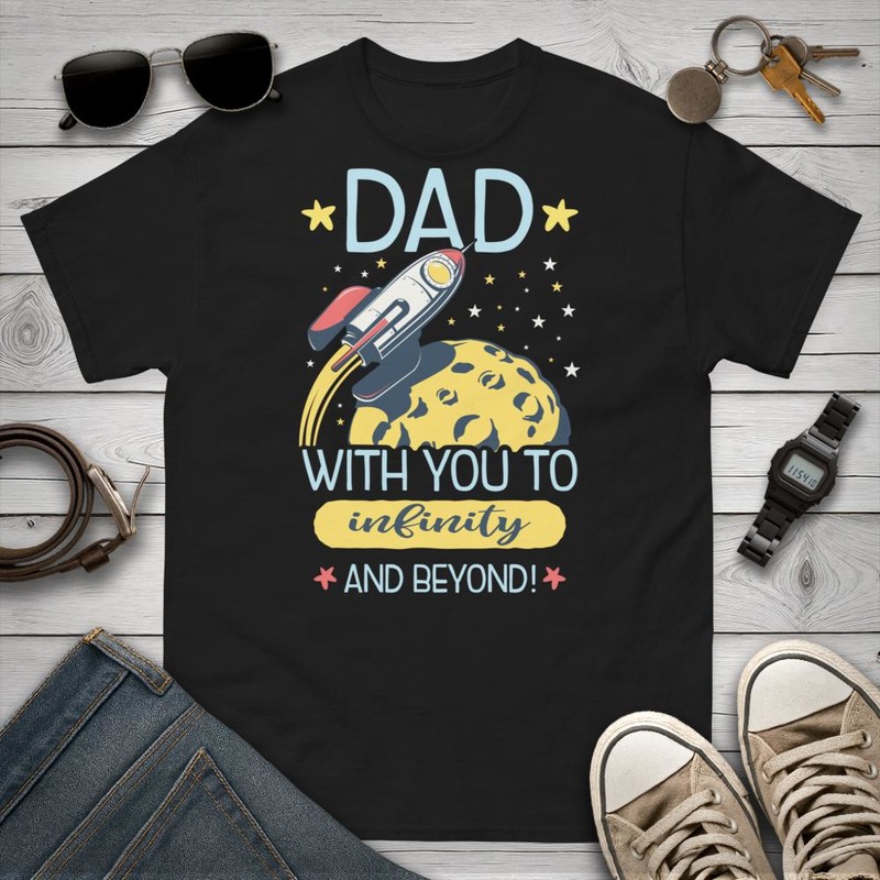 T-shirts: Dad To Infinity and Beyond Rocket