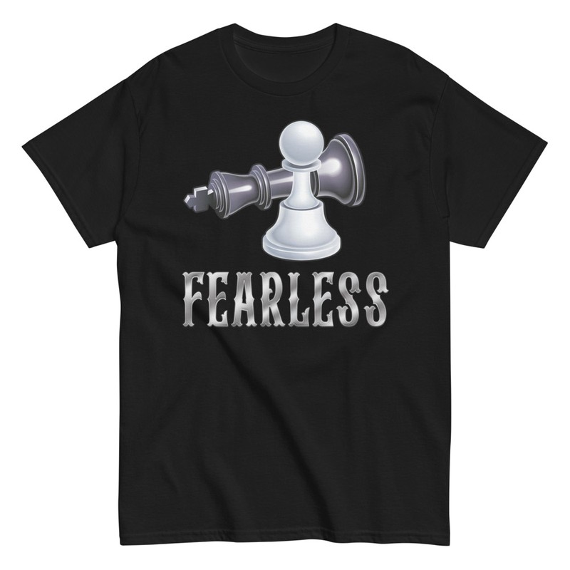 T-shirts: Fearless Pawn Topples King