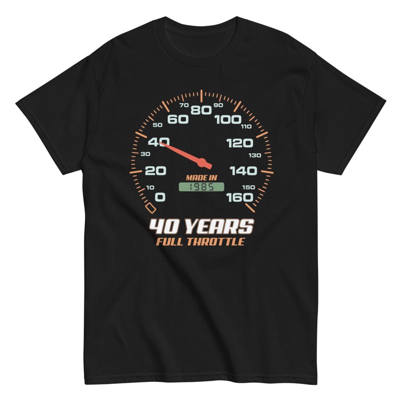 T-shirts: 40 Birthday Gift 40 Years Full Throttle