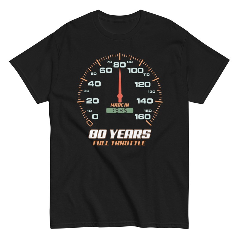 T-shirts: 80 Birthday Gift 80 Years Full Throttle