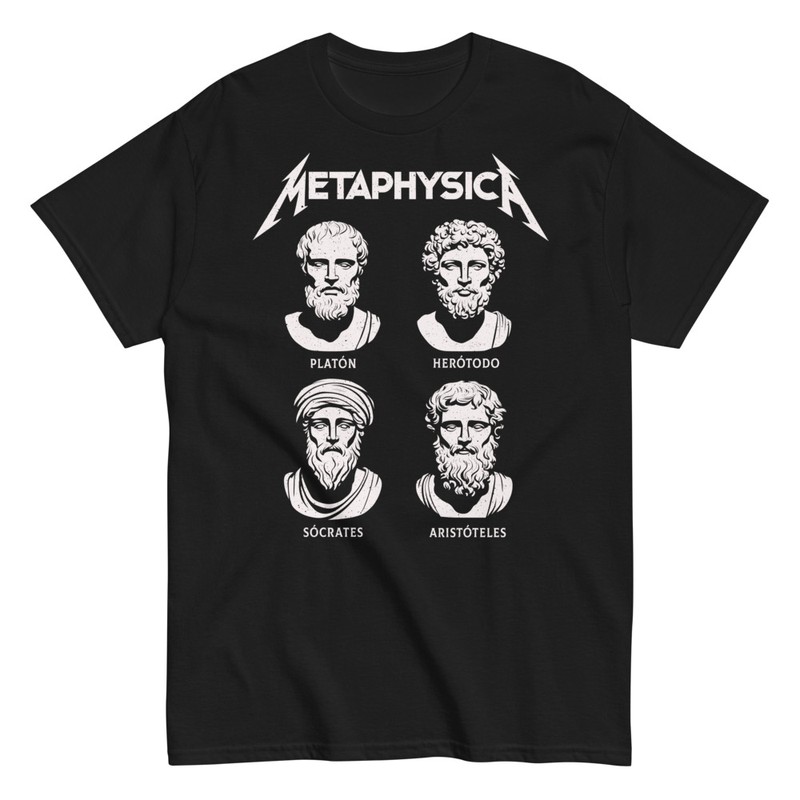 T-shirts: Metaphysics: Classic Philosophers