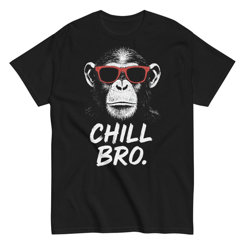 T-shirts: Funny Monkey Chill Bro