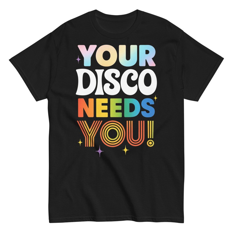 T-shirts: Your Disco Needs You