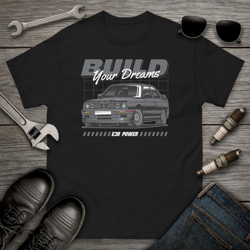 T-shirts: Classic BMW E30 Car with Text BUILD Your Dreams an