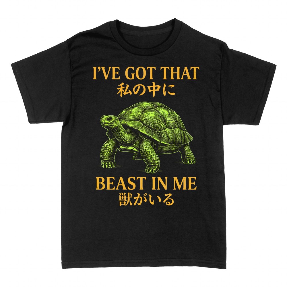 T-shirts: Tortoise I've Got That Beast in Me