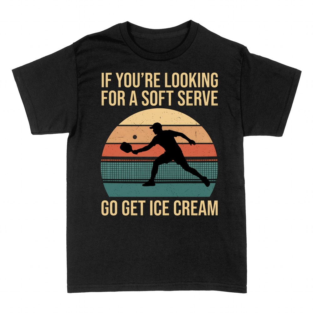 T-shirts: Soft Serve Go Get Ice Cream Pickleball
