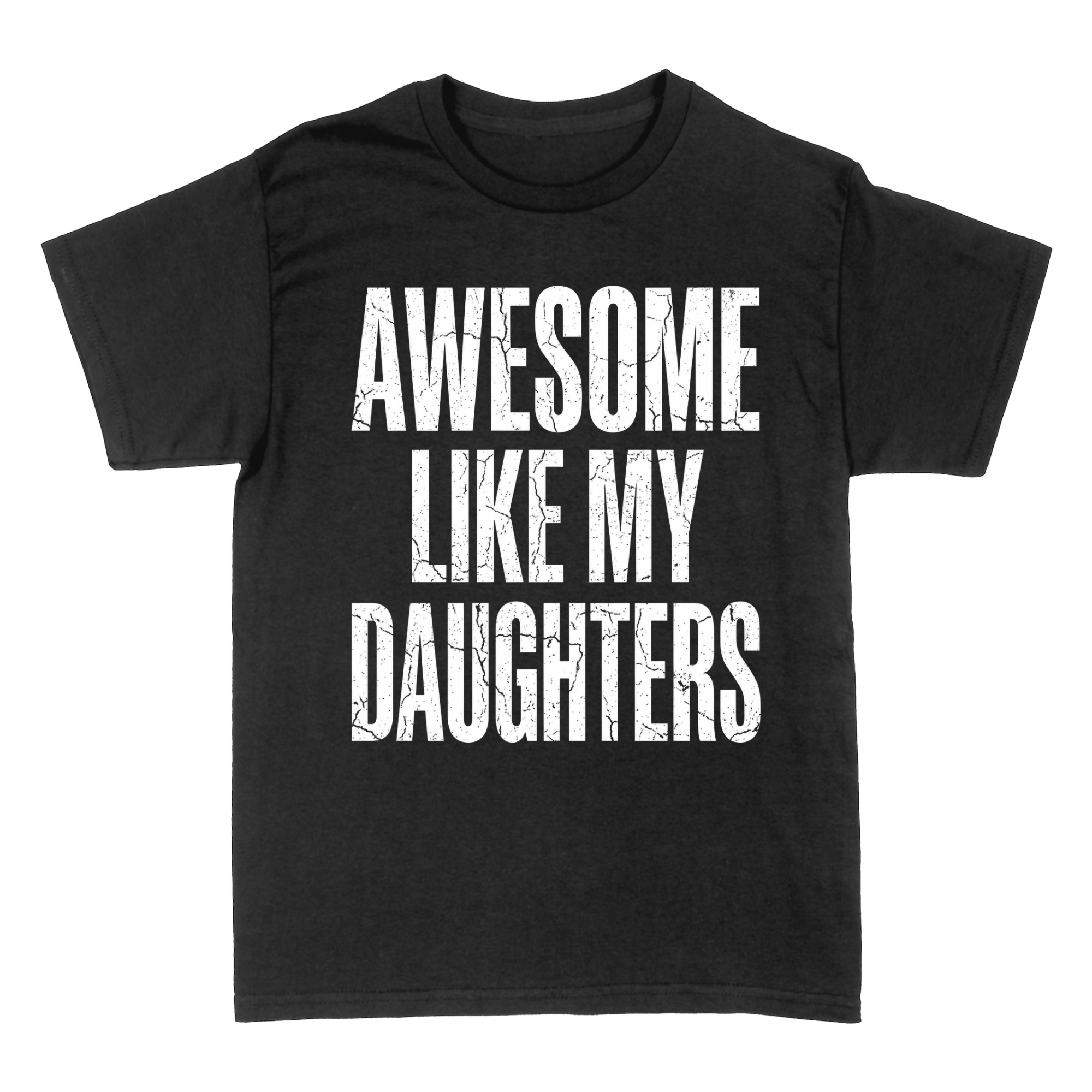T-shirts: Awesome Like My Daughter Funny Mom Quote